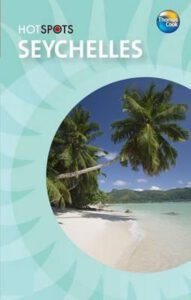Reisgids ter voorbereiding van een low budget reis naar de Seychellen van Thomas Cook